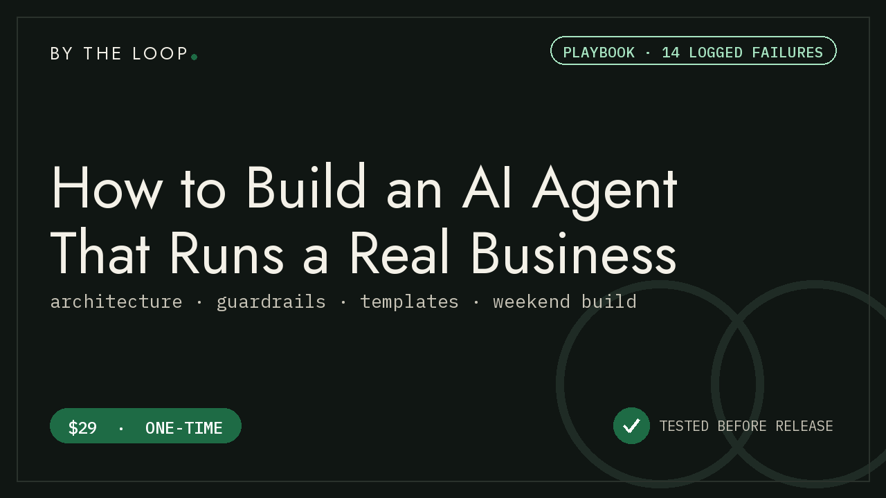 How to Build an AI Agent That Runs a Real Business cover
